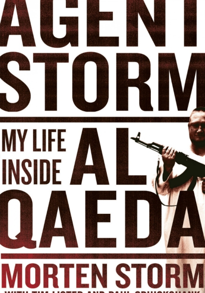 Agent Storm: My Life Inside Al Qaeda (2015)