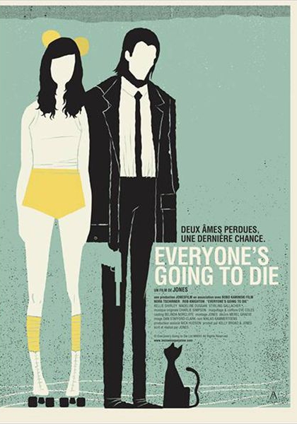 Everyone's Going to Die (2013)