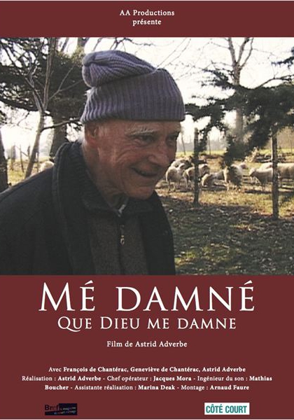 Mé damné - Que Dieu me damne (2007)