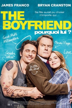 The Boyfriend - Pourquoi lui ? (2017)