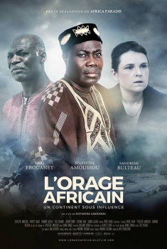L'Orage Africain - Un continent sous influence (2017)